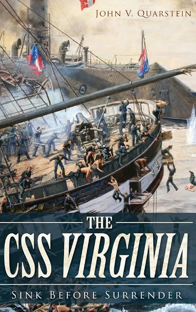 CSS Virginia: Sink Before Surrender Paperback Book -John Quarstein