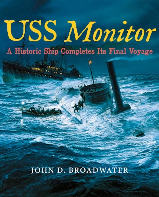 USS Monitor A Historic Ship Book - John Broadwater