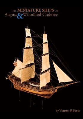 The Miniature Ships of August Crabtree Book - Vincent P. Scott