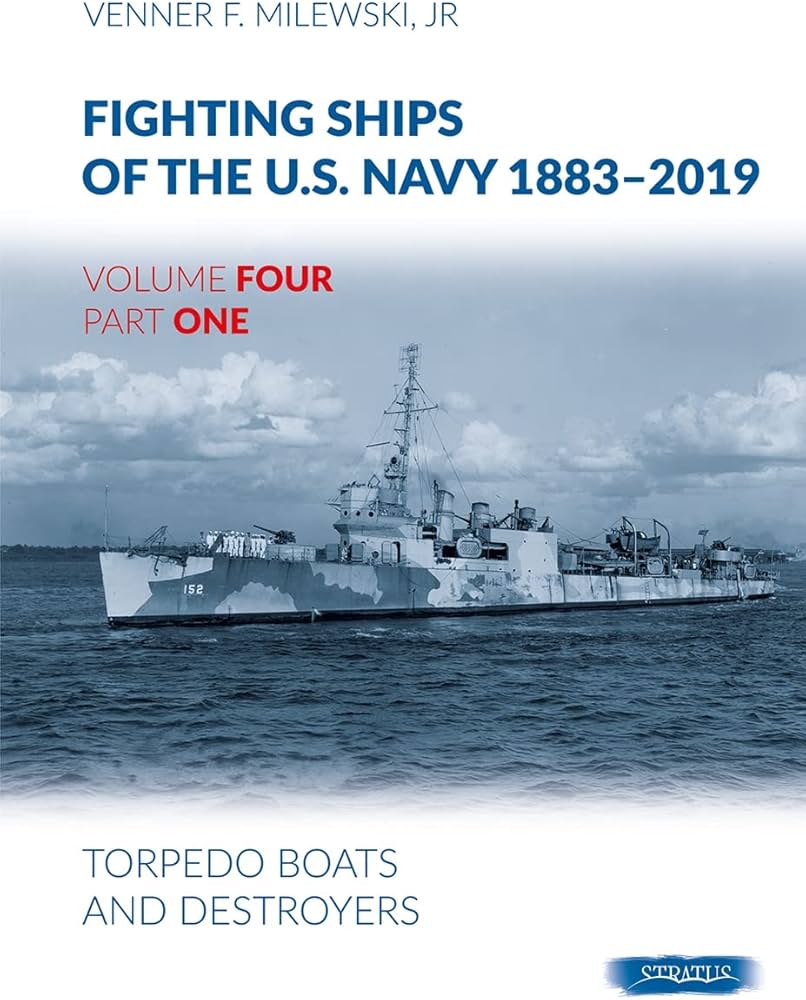 Fighting Ships of the U.S. Navy 1883-2019 Volume 4 Part 1 Book Venner F. Milewski Jr