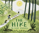 The Hike Children's Book - Alison Farrell