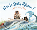 How To Spot A Mermaid Children's Book - Jane Yolen