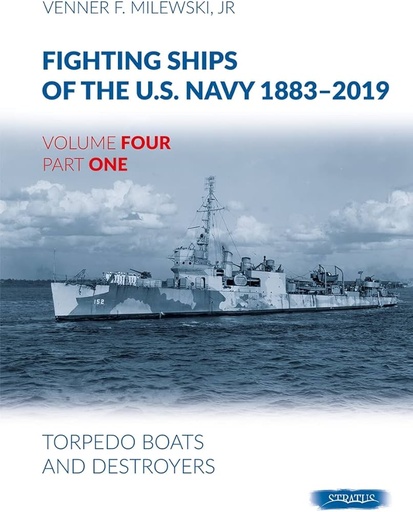 [978-8366549623] Fighting Ships of the U.S. Navy 1883-2019 Volume 4 Part 1 Book - Venner F. Milewski Jr